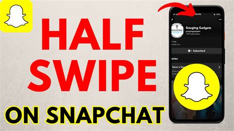 what does half swipe mean on snapchat|How to Half Swipe on Snapchat